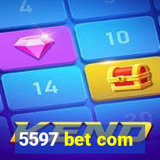 5597 bet com